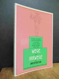 Holzbauer, Wege oder Irrwege – Symposion,