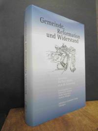 Gemeinde, Reformation und Widerstand – Festschrift für Peter Blickle zum 60. Geb