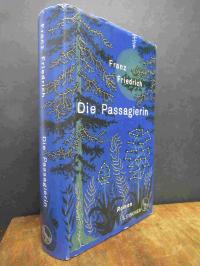 Friedrich, Die Passagierin – Roman,