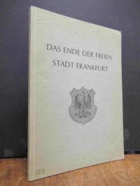 Heilbrunn, Das Ende der Freien Stadt Frankfurt