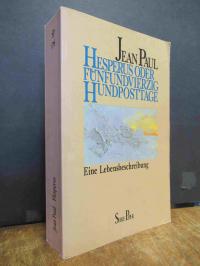Jean Paul, Hesperus oder 45 Hundposttage – [Eine Lebensbeschreibung],