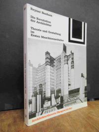 Banham, Die Revolution der Architektur – Theorie und Gestaltung im Ersten Maschi
