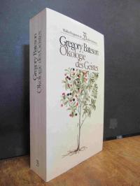 Bateson, Ökologie des Geistes – Anthropologische, psychologische, biologische un