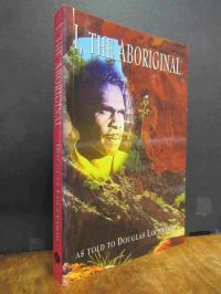 Lockwood, I, the Aboriginal as Told to Douglas Lockwood,