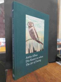 Albus, Anita Albus – Die Kunst zu sehen = Anita Albus – The Art of Seeing,