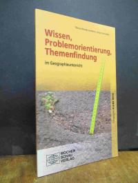 Rhode-Jüchtern, Wissen, Problemorientierung, Themenfindung im Geographieunterric