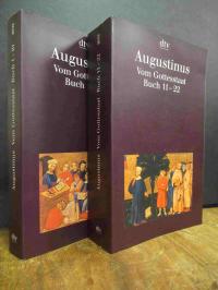 Augustinus, Vom Gottesstaat = (De civitate dei), Buch 1 bis 10 / Buch 11 bis 20,