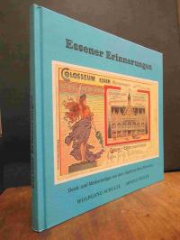 Essen / Wolfgang Schulze, Essener Erinnerungen – Denk- und Merkwürdiges von eine