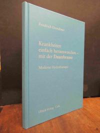 Dorschner, Krankheiten einfach herauswaschen – mit der Dauerbrause – Moderne Hyd