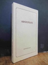 Aristoteles, Die Lehrschriften, [Band IV,3]: Meteorologie,