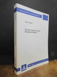 Greifeld, Die Heil-s-lehre der Mayo (Nordwest-Mexiko) – Widerstand und Anpassung
