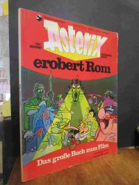 Goscinny, Asterix erobert Rom – Das grosse Buch zum Film,