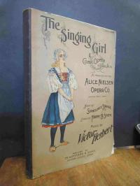 Herbert, The Singing Girl – Comic Opera in Three Acts, [Vocal Score],