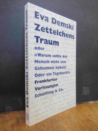 Demski, Zettelchens Traum oder „Warum sollte der Mensch nicht sein Geheimnis hab
