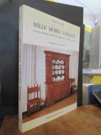 Manni, Mille mobili emiliani – (L’arredo domestico in Emilia-Romagna dal sec. XV