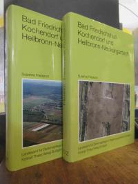 Friederich, Bad Friedrichshall-Kochendorf und Heilbronn-Neckargartach, 2 Bände (