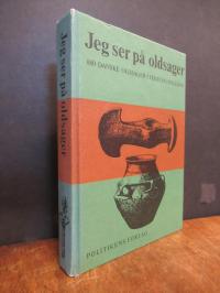 Rud, Jeg ser på Oldsager – 880 danske Oldsager i tekst og Billeder,