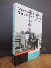 Jarošinskaja, Verschlußsache Tschernobyl – Die geheimen Dokumente aus dem Kreml,