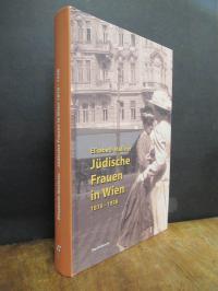 Malleier, Jüdische Frauen in Wien 1816-1938 – Wohlfahrt, Mädchenbildung, Frauena