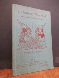 Büttner, A. Büttner’s Rechenbuch – Neubearbeitung 1928, Ausgabe E in 4 Heften, h