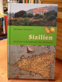 Sommer, Sizilien – Insel im Schnittpunkt der Kulturen,
