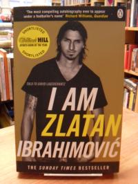Ibrahimovic, I Am Zlatan Ibrahimovic,