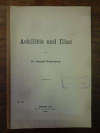 Weissenborn, Achilleis und Ilias – ein Versuch zur Einigung der homerischen Frag