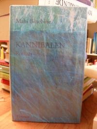 Binebine, Kannibalen – Roman,