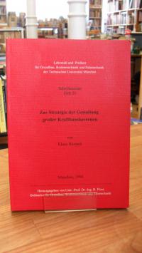 Hönisch, Zur Strategie der Gestaltung großer Krafthauskavernen,