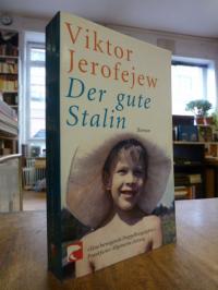 Jerofejew, Der gute Stalin,
