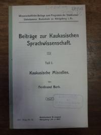 Bork, Beiträge zur Kaukasischen Sprachwissenschaft, 1. Teil. Kaukasische Miscell