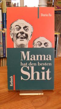 Fo, Mamma hat den besten Shit (auf Vorderdeckel: ‚Mama hat den besten Shit‘),