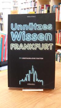 Stanly, Unnützes Wissen Frankfurt – 711 erstaunliche Fakten,