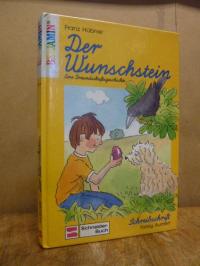Hübner, Der Wunschstein – Eine Freundschaftsgeschichte,