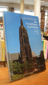 Heuser, Der Frankfurter Kaiserdom – Geschichte – Architektur – Kunst,
