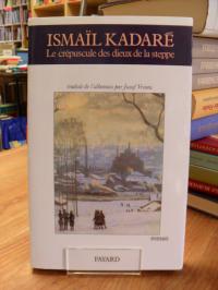 Kadare, Le Crépuscule des dieux de la steppe